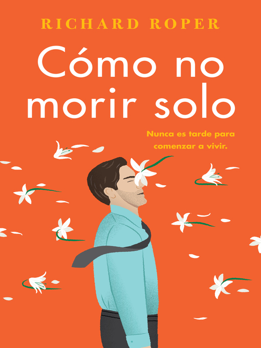 Cover image for How Not to Die Alone \ Cómo no morir solo (Spanish edition)